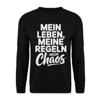 Ma vie, mes règles, mon chaos - Sweat-shirt Unisexe - noir - Devant - Alina (178cm) & Michal (187cm)
