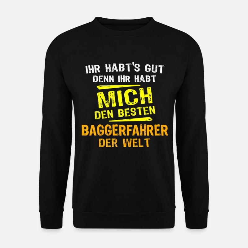 Baggerfahrer Geschenk - Unisex Pullover - Schwarz
