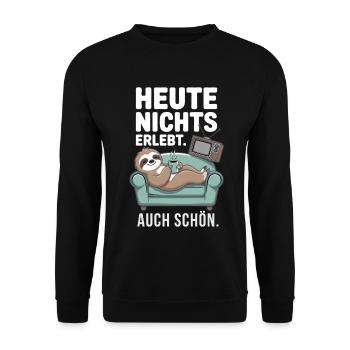 Faultier Motiv – Heute nichts erlebt - Unisex Pullover - Schwarz - Vorne - Alina (178cm) & Michal (187cm)