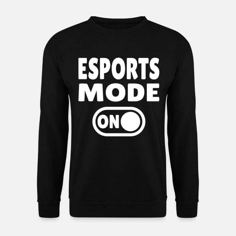 Esports Mode ON – Gaming - Unisex Sweatshirt - black