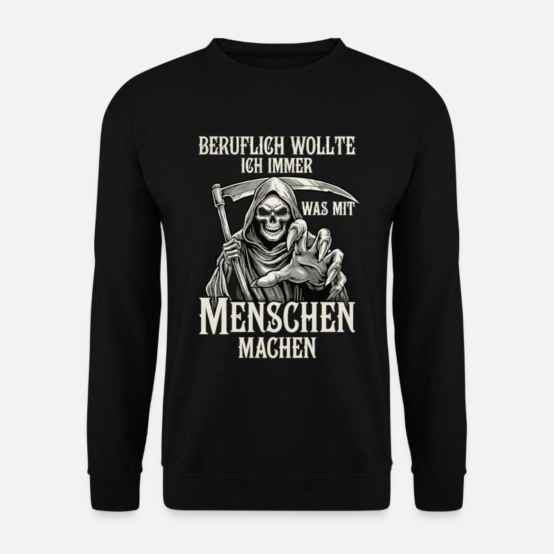 Beruflich was mit Menschen... (Sensenmann) - Unisex Pullover - Schwarz