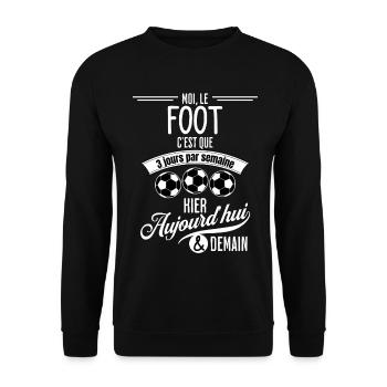 Foot 3 Jours Semaine Humour Passion - Sweat-shirt Unisexe - noir - Devant - Alina (178cm) & Michal (187cm)