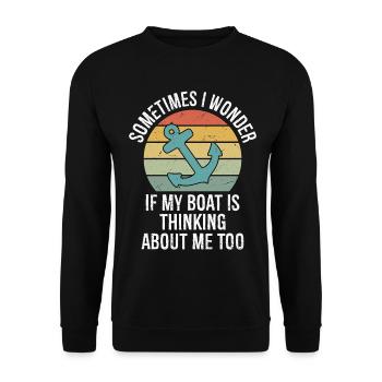 Sometimes I Wonder If My Boat Is Thinking About Me - Unisex Sweatshirt - black - Front - Alina (178cm) & Michal (187cm)