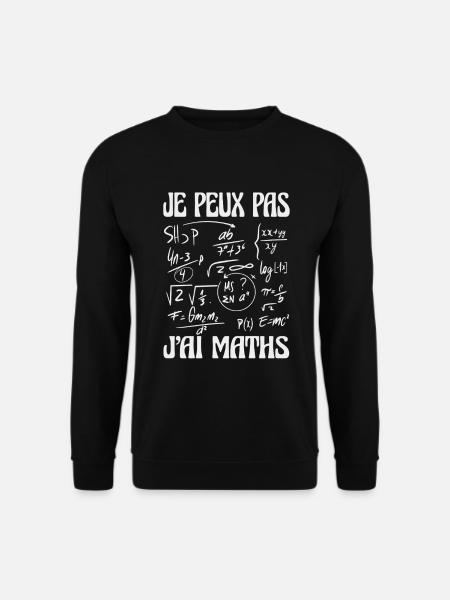 I can't I have maths Humor mathematics - Unisex Sweatshirt - black
