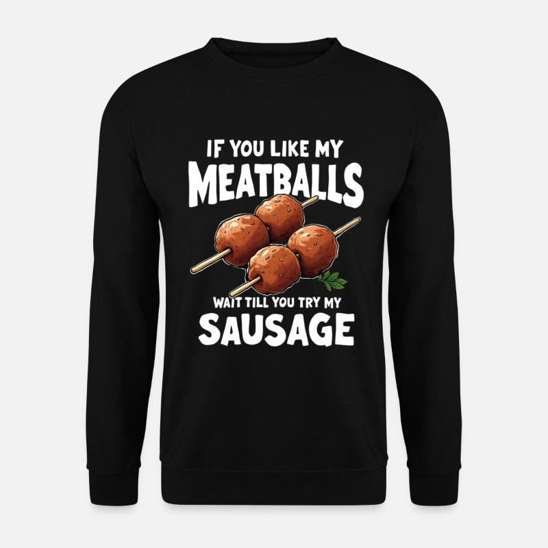 Fleischbällchen Spießwitz Spruch - Unisex Pullover - Schwarz