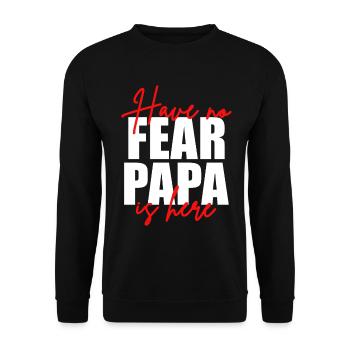 Habe keine Angst, Papa ist hier - Unisex Pullover - Schwarz - Vorne - Alina (178cm) & Michal (187cm)