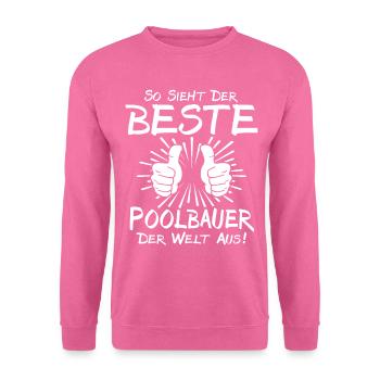 Bester Poolbauer - Unisex Pullover - Pink - Vorne