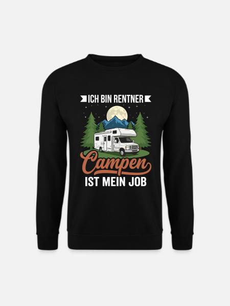 Rentner-Job: Campen! – Humorvolles Camper Design - Unisex Pullover - Schwarz