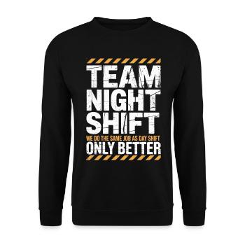 Équipe de nuit : Mieux que le jour - Sweat-shirt Unisexe - noir - Devant - Alina (178cm) & Michal (187cm)