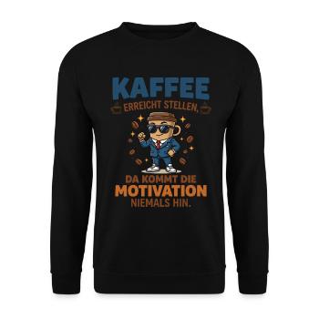 Coffee vs. Motivation – Fun Business Design - Unisex Sweatshirt - black - Front - Alina (178cm) & Michal (187cm)