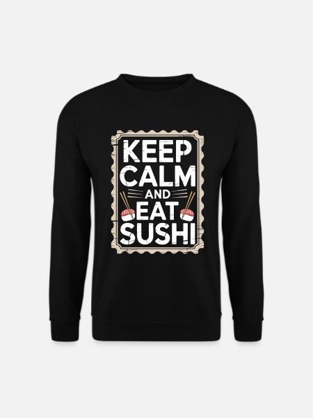 Sushi Håll dig lugn och ät sushi Japansk matälskare - Unisextröja - svart