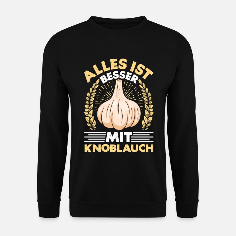 EVERYTHING IS BETTER WITH GARLIC - Unisex Sweatshirt - black