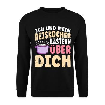 Kochen ICH UND MEIN REISKOCHER LÄSTERN Lustig - Unisex Pullover - Schwarz - Vorne - Alina (178cm) & Michal (187cm)