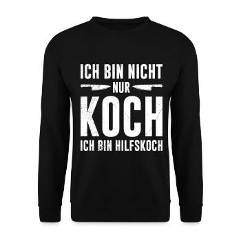 Köche BIN NICHT NUR KOCH BIN HILFSKOCH Lustiges - Unisex Pullover - Schwarz - Vorne - Alina (178cm) & Michal (187cm)