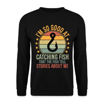 I'm So Good at Catching Fish That The Fish Tell St - Unisex Sweatshirt - black - Front - Alina (178cm) & Michal (187cm)