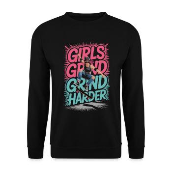 Girls Skate Grind Harder Spruch Design - Unisex Pullover - Schwarz - Vorne - Alina (178cm) & Michal (187cm)