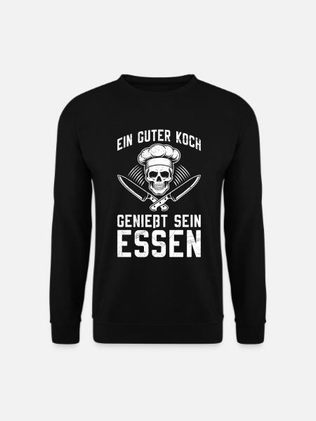 Köche EIN GUTER KOCH GENIESST SEIN ESSEN Lustig - Unisex Pullover - Schwarz