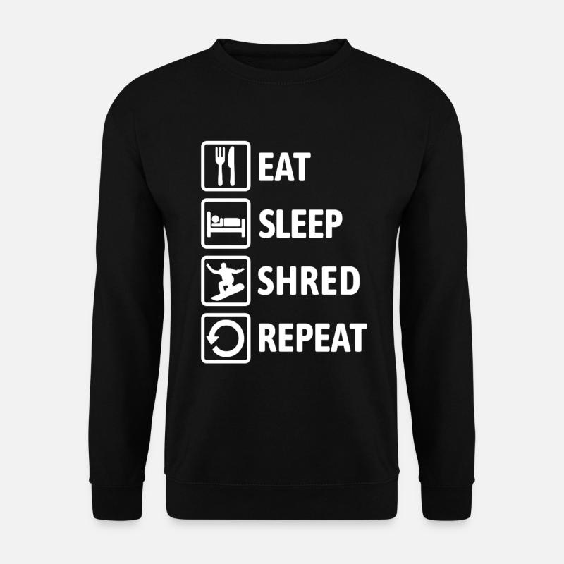 Eat Sleep Shred Repeat - Snowboard fahren - Unisex Pullover - Schwarz