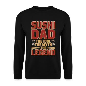 Sushi Dad, l'idole, le mythe, la légende, le chef sushi - Sweat-shirt Unisexe - noir - Devant - Alina (178cm) & Michal (187cm)