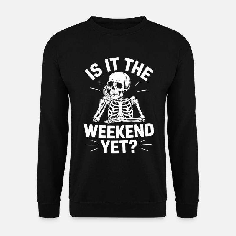 Est-ce le week-end ? - Sweat-shirt Unisexe - noir