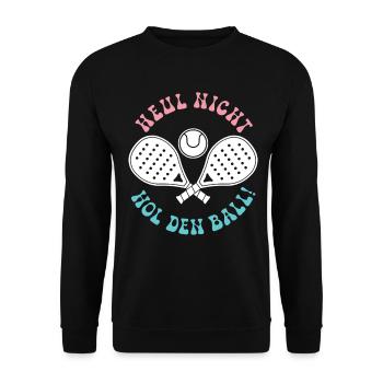 Padel game: DON'T CRY, GET THE BALL! Fun - Unisex Sweatshirt - black - Front - Alina (178cm) & Michal (187cm)