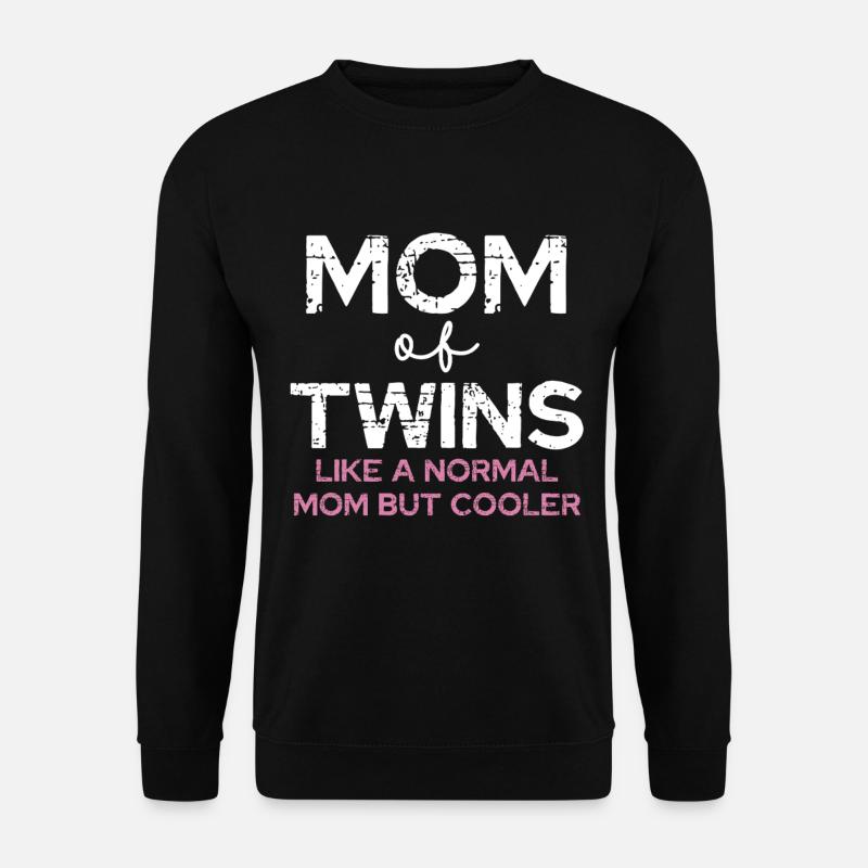Maman de jumeaux – Diction cool - Sweat-shirt Unisexe - noir