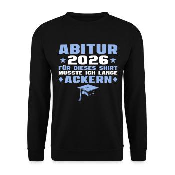 Abitur exam passed, Abitur graduation 2026 - Unisex Sweatshirt - black - Front - Alina (178cm) & Michal (187cm)