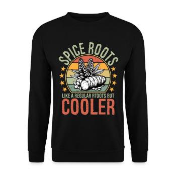 Spice Roots Like A Regular Roots But Cooler - Unisex Pullover - Schwarz - Vorne - Alina (178cm) & Michal (187cm)