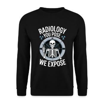 MRI Tech Radiology You Pose We Expose MRI Imaging - Unisex Sweatshirt - black - Front - Alina (178cm) & Michal (187cm)