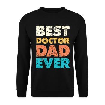 Best Doctor Dad Ever - Unisex Pullover - Schwarz - Vorne - Alina (178cm) & Michal (187cm)
