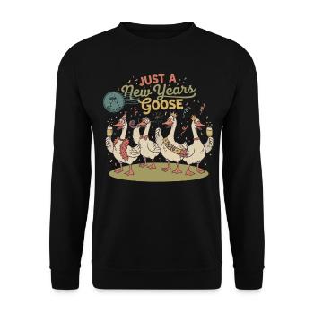 Just A New Year's Goose 2026 Celebration Design - Unisex Sweatshirt - black - Front - Alina (178cm) & Michal (187cm)