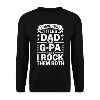 Papa et grand-père font du rock ensemble - Sweat-shirt Unisexe - noir - Devant - Alina (178cm) & Michal (187cm)