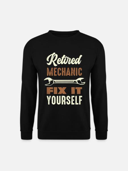 Quiet mechanic fix it yourself - Unisex Sweatshirt - black