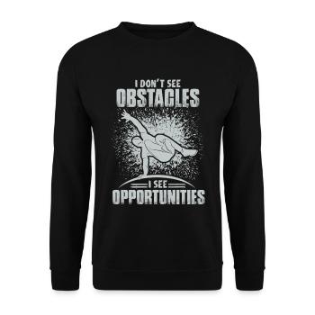 Parkour Ich sehe keine Hindernisse Ich sehe Chancen - Unisex Pullover - Schwarz - Vorne - Alina (178cm) & Michal (187cm)