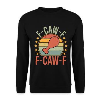 F-Caw-F Rooster Funny Bird Fcawf Chicken Whisper - Unisex Pullover - Schwarz - Vorne - Alina (178cm) & Michal (187cm)