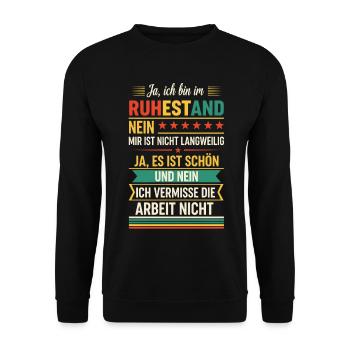 Ja ich bin im Ruhestand mir ist nicht langweilig - Unisex Pullover - Schwarz - Vorne - Alina (178cm) & Michal (187cm)
