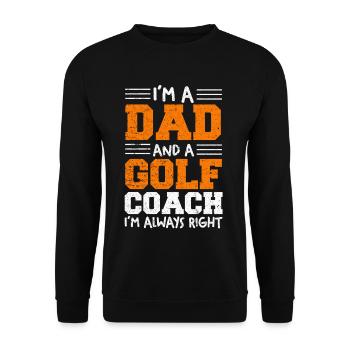 I'm a dad and a golf coach - Unisex Sweatshirt - black - Front - Alina (178cm) & Michal (187cm)