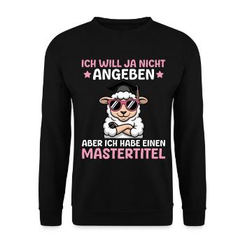 Master's examination passed, student's master's degree - Unisex Sweatshirt - black - Front - Alina (178cm) & Michal (187cm)