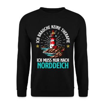 Nordsee BRAUCH KEINE THERAPIE MUSS NACH NORDDEICH - Unisex Pullover - Schwarz - Vorne - Alina (178cm) & Michal (187cm)