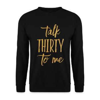 Dirty Thirty Flirty DTF 30th Birthday - Unisex Sweatshirt - black - Front - Alina (178cm) & Michal (187cm)