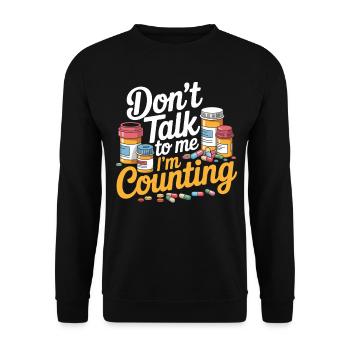 Don't Talk to Me I'm Counting Pills - Unisex Pullover - Schwarz - Vorne - Alina (178cm) & Michal (187cm)