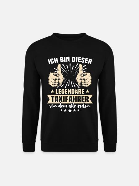 Taxi Driver Sayings - Unisex Sweatshirt - black