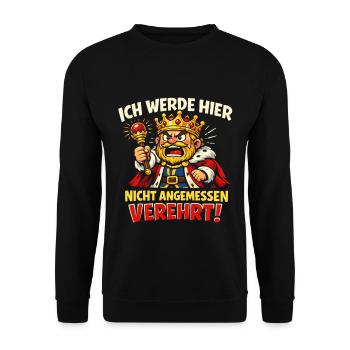 Nicht Angemessen Verehrt König Spruch - Unisex Pullover - Schwarz - Vorne - Alina (178cm) & Michal (187cm)