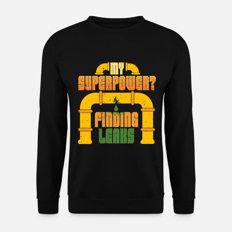 Pipelayer Pipeline Builder Finding Leaks - Unisex Sweatshirt - black