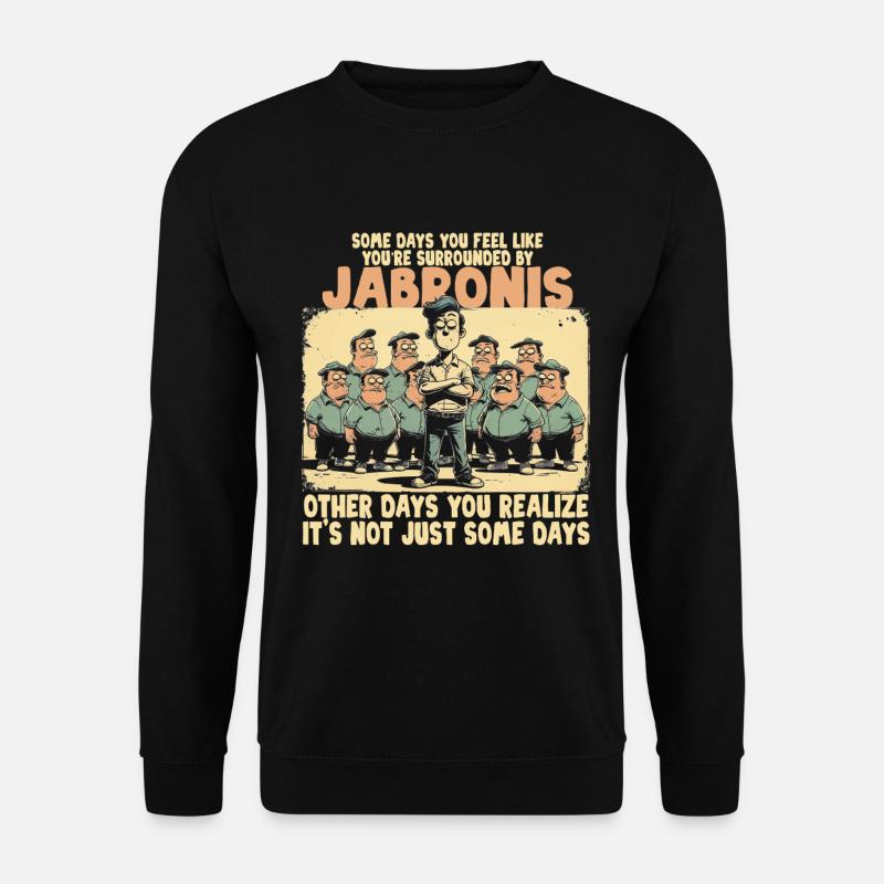 Jabroni - Unisex Pullover - Schwarz