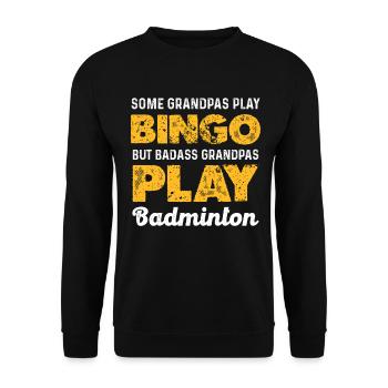 Badass Großvater badminton Spruch - Unisex Pullover - Schwarz - Vorne - Alina (178cm) & Michal (187cm)