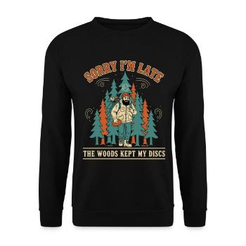 Désolé pour le retard Les bois ont gardé mes disques Disc golf - Sweat-shirt Unisexe - noir - Devant - Alina (178cm) & Michal (187cm)