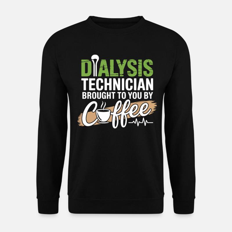 Dialyse-Techniker Kaffee Motiv - Unisex Pullover - Schwarz