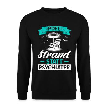 Island POEL BEACH INSTEAD OF PSYCHIATRIST Funny - Unisex Sweatshirt - black - Front - Alina (178cm) & Michal (187cm)