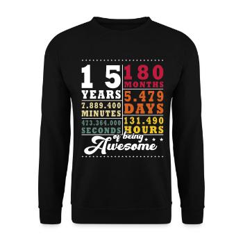 15 years 180 months 5478 days 15 birthday funny - Unisex Sweatshirt - black - Front - Alina (178cm) & Michal (187cm)